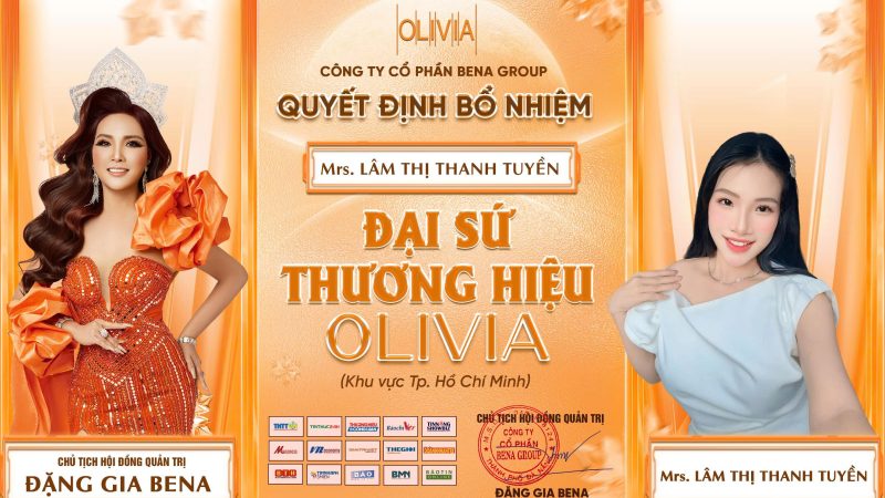 “Lâm Thị Thanh Tuyền: Người đẹp đến từ thành phố mang tên Bác chính thức đảm nhận vai trò Đại sứ thương hiệu Olivia